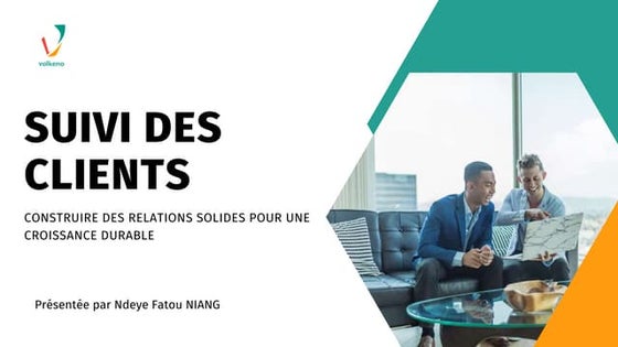 le suivi client  : Optimisez votre relation client pour une croissance durable