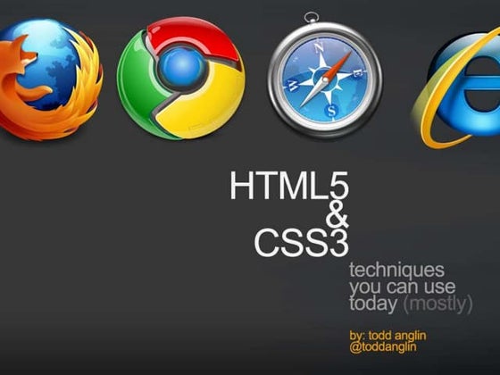 HTML5 and CSS3 Techniques You Can Use Today