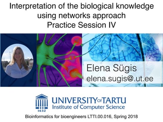 Practice discovering biological knowledge using networks approach.