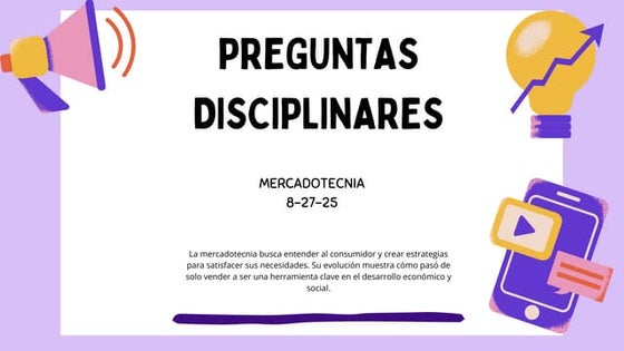 Preguntas Disciplinares Mercadotecnia + organizador grafico