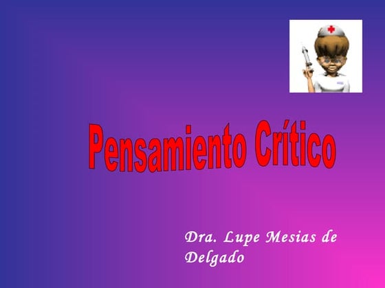 Presentación pensamiento crítico en Enfermería