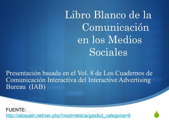 Presentación Libro Blanco sobre los Medios Sociales