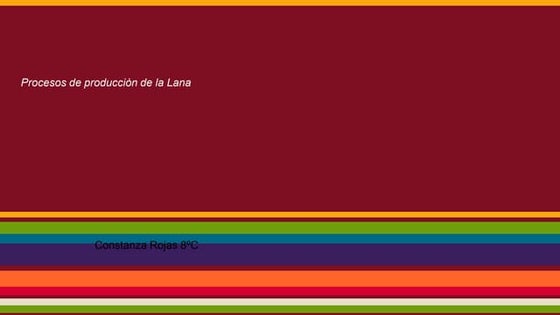 Proceso de la Lana