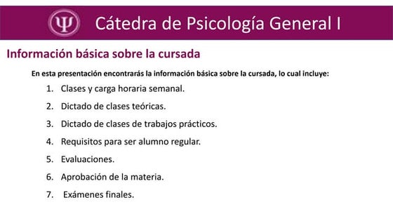 Presentacion de la cursada de Psicología general 2020