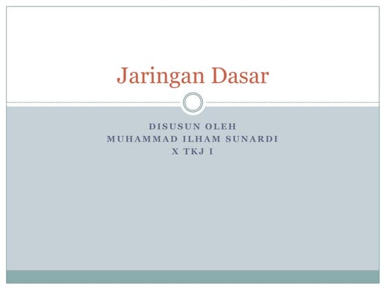 Presentasi jaringan dasar
