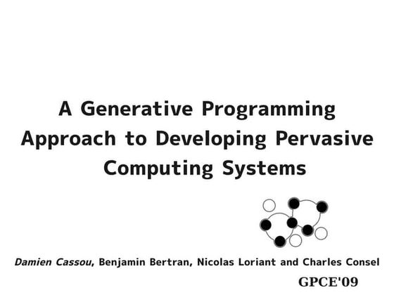 A Generative Programming Approach to Developing Pervasive Computing Systems