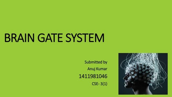Brain Gate