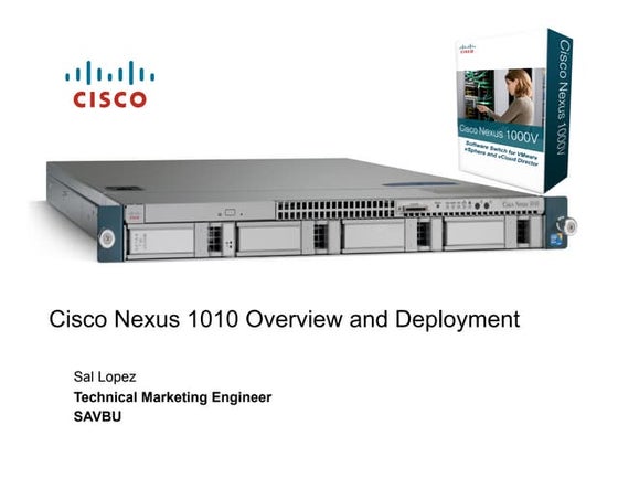 Presentation   cisco nexus 1010 overview and deployment
