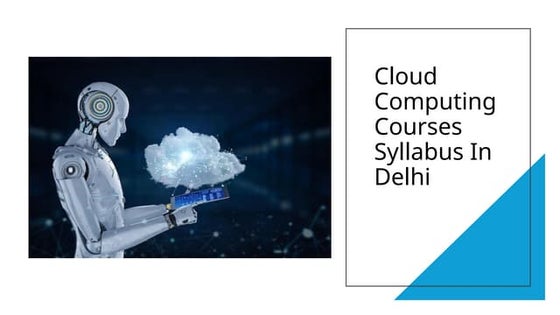 Cloud Computing courses syllabus in delhi