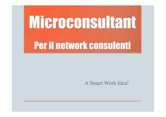 Presentazione Microconsultant   Consulenti.Pptx