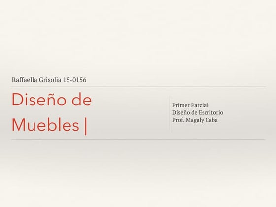 Primer parcial diseno de muebles 1  escritorio oficina juan miguel