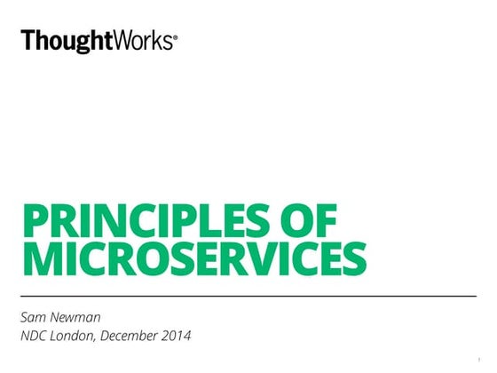 Principles of Microservices  - NDC 2014
