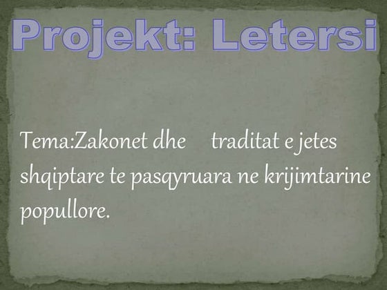 Traditat dhe Zakonet  shqiptare te paqyruara ne krijimtarine popullore 
