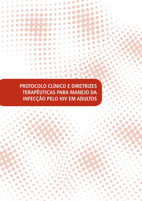 Protocolo Clínico e Diretrizes Terapêuticas para Manejo da Infecção pelo HIV ...