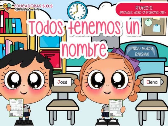 PROYECTO 4_TODOS TENEMOS UN NOMBRE_CICLO ESCOLAR 23-24_EDUCADORASSOS.pptx