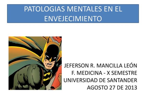 Trastornos Mentales en el Envejecimiento.