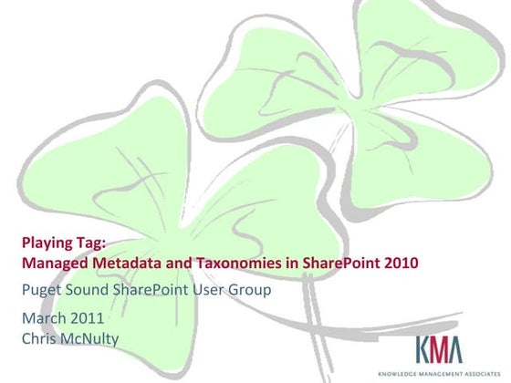 Playing Tag: Managed Metadata and Taxonomies in SharePoint 2010