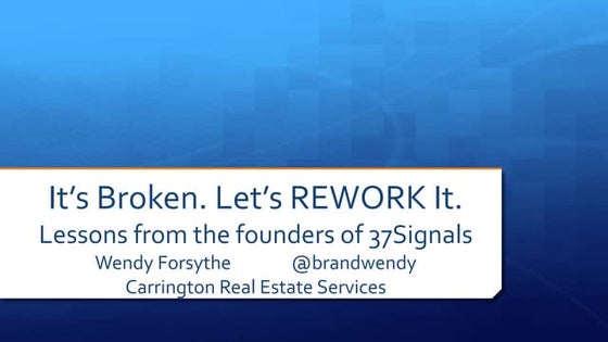 It's Broken. Let's Rework It. - Wendy Forsythe