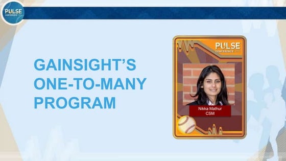 Gainsight's One-to-Many Program