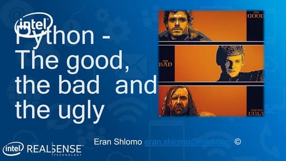 Python - The Good, The Bad and The ugly 
