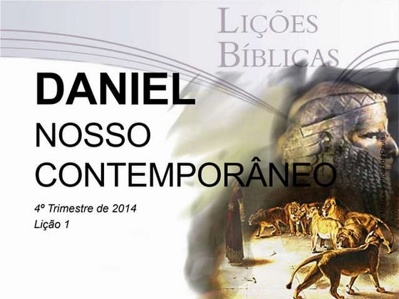 Daniel nosso conteporaneo