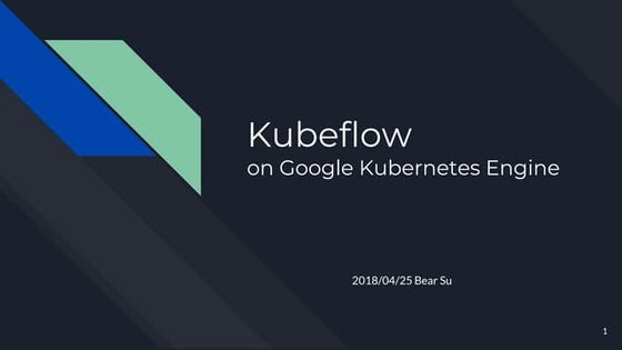 Kubeflow on google kubernetes engine