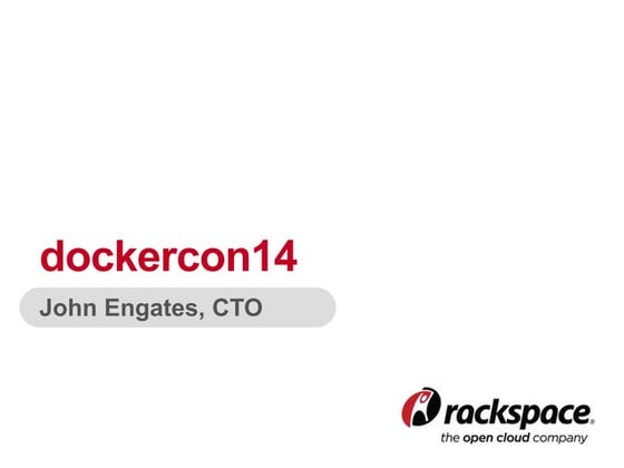 DockerCon14 John Engates