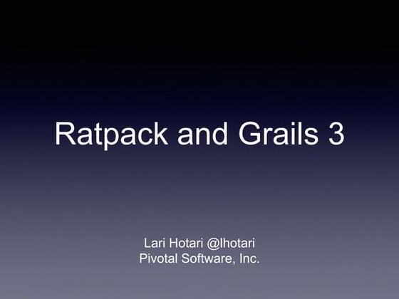 Ratpack and Grails 3 GR8Conf US 2014
