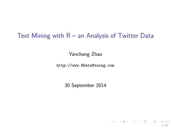 Text Mining with R -- an Analysis of Twitter Data