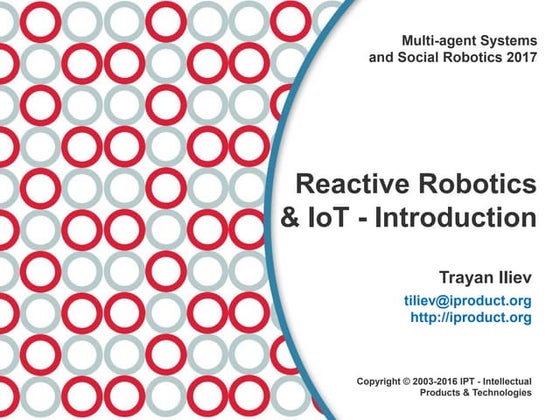 Reactive robotics io_t_2017