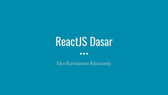Belajar ReactJS Dasar dengan Programmer Zaman NOw.pdf