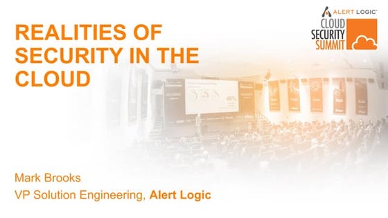 Realities of Security in the Cloud - CSS ATX 2017