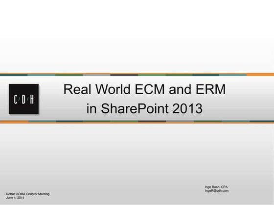 Real world records management in SharePoint 2013