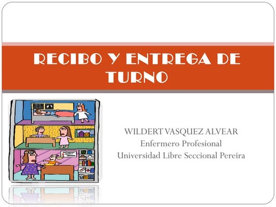Recibo y entrega de turno