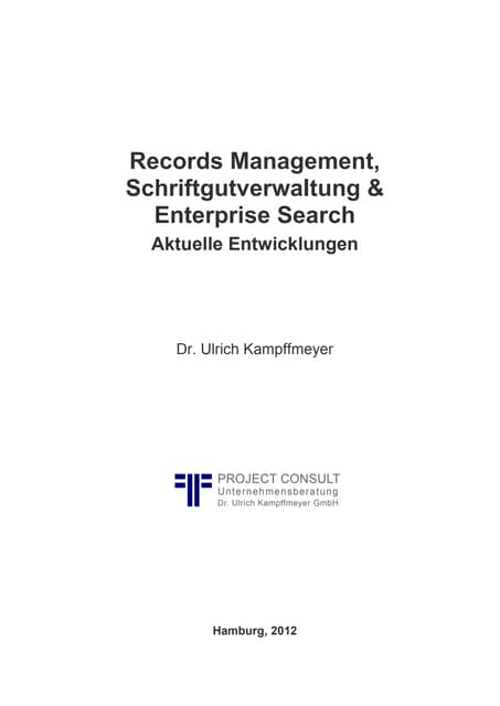 [DE] Records Management, Schriftgutverwaltung & Enterprise Search: Aktuelle E...