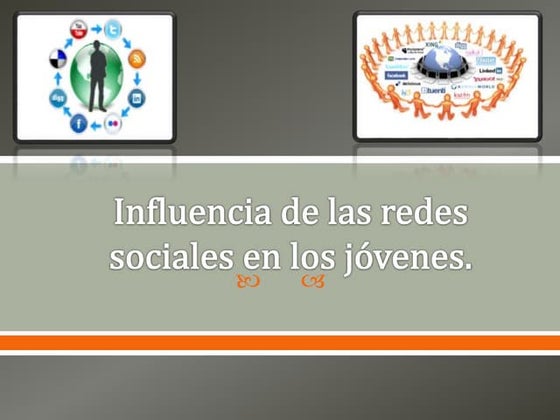 Influencia de las redes sociales en los jóvenes-ppt