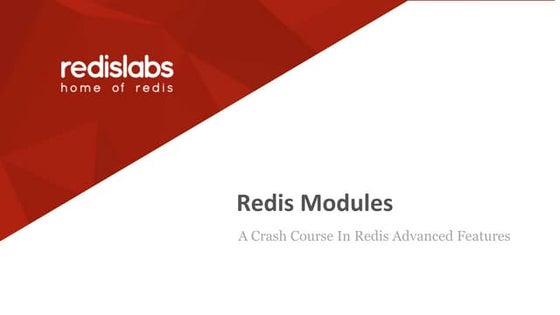 Redis Modules - Redis India Tour - 2017