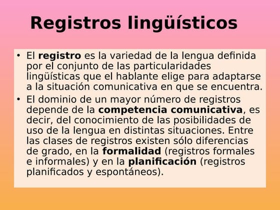 Registro lingüístico, jergas, dialectos