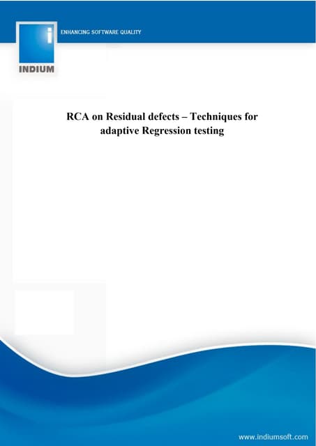 RCA on Residual defects – Techniques for adaptive Regression testing