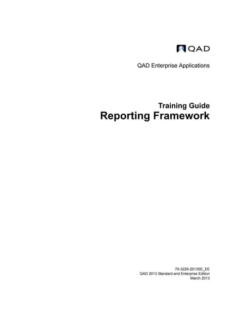 MFG/PRO QAD Reporting Framework Document Guide