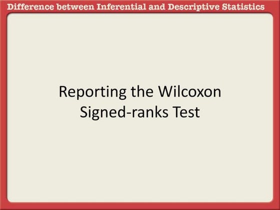 Reporting the wilcoxon signed ranks test