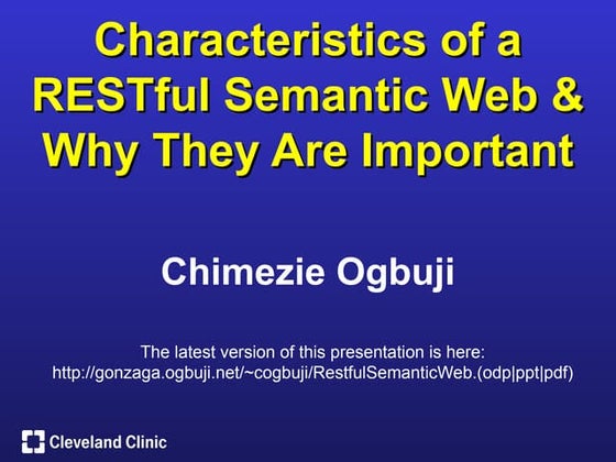 The Characteristics of a RESTful Semantic Web and Why They Are Important