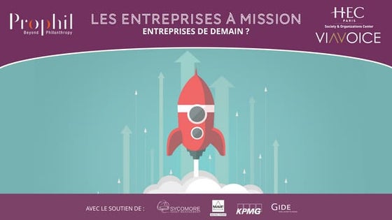Les entreprises à mission: les entreprises de demain ? Première enquête natio...