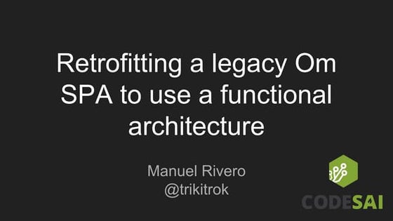 Retrofitting a legacy SPA to use a functional architecture