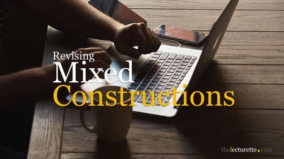 Revising mixed constructions