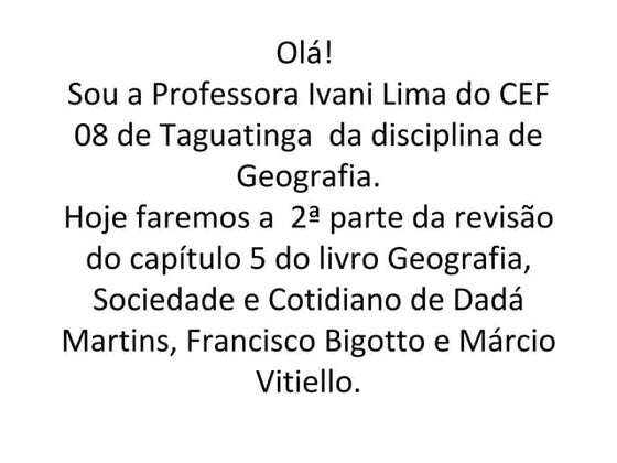 Revisão capítulo 05 7º ano parte 2