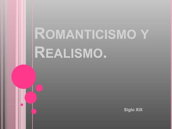 Romanticismo y realismo