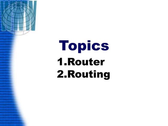 Router  and routing