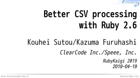 Better CSV processing with Ruby 2.6