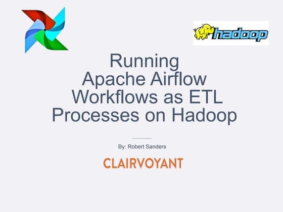 Running Airflow Workflows as ETL Processes on Hadoop